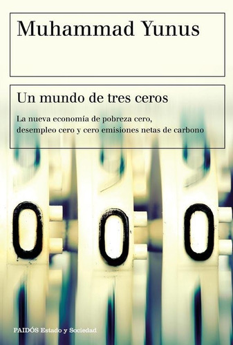 Un Mundo De Tres Ceros - Muhammad Yunus - Es