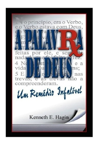 Livro A Palavra De Deus Um Remédio Infalível Kenneth E Hagin