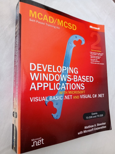 Developing Windows Based Aplications Mcad Mcsd Microsoft Net