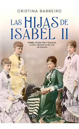 Libro Las Hijas De Isabel Ii Bol - Barreiro, Cristina