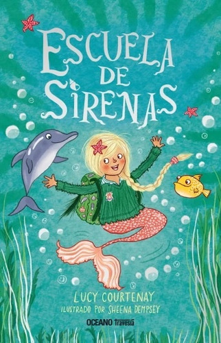 Escuela De Sirenas Libro 1 - Courtenay, Dempsey