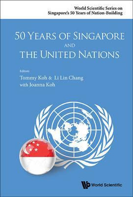 Libro 50 Years Of Singapore And The United Nations - Tomm...