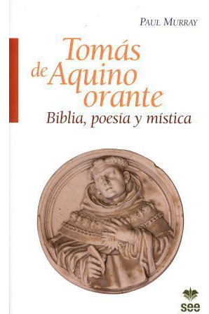 Libro Tomã¡s De Aquino Orante - Murray, Paul