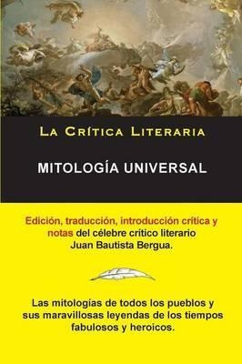 Mitolog A Universal, Juan Bautista Bergua; Colecci N La C...