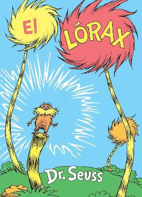 Libro El Lorax (the Lorax Spanish Edition) - Dr. Seuss