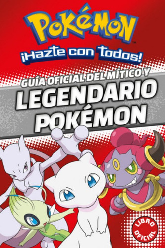 Guía Oficial De Los Pokémon Legendarios Y Singulares ( Li