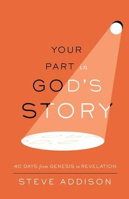 Libro Your Part In God's Story : 40 Days From Genesis To ...