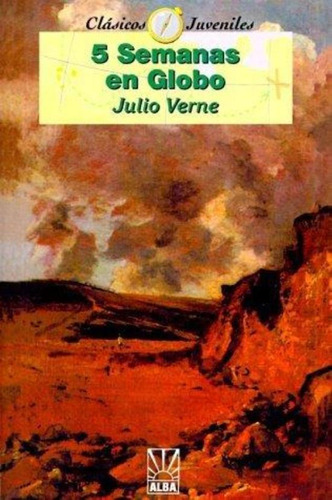 Cinco Semanas En Globo, De Verne, Julio. Editorial Alba, Tapa Tapa Blanda En Español