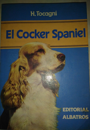 El Cocker Spaniel - H. Tocagni