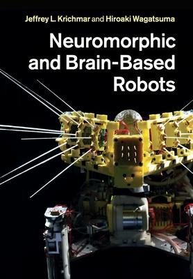 Libro Neuromorphic And Brain-based Robots - Jeffrey L. Kr...