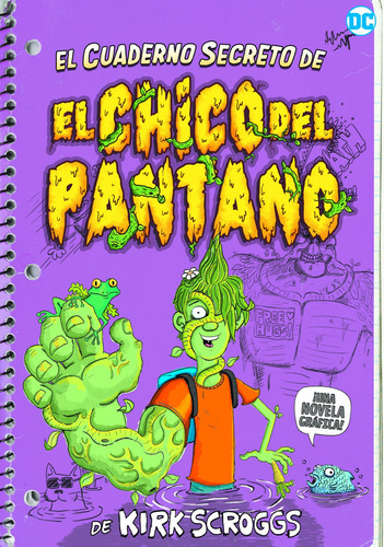 Libro - El Cuaderno Secreto Del Chico Del Pantano 