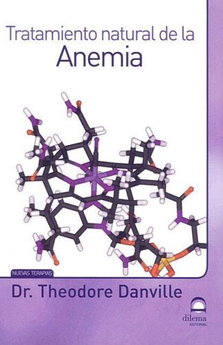 Tratamiento Natural De La Anemia, Theodore Danville, Dilema