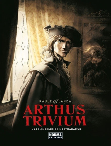 Arthus Trivium # 01 - Los Ángeles De Nostradamus - Landa Rau