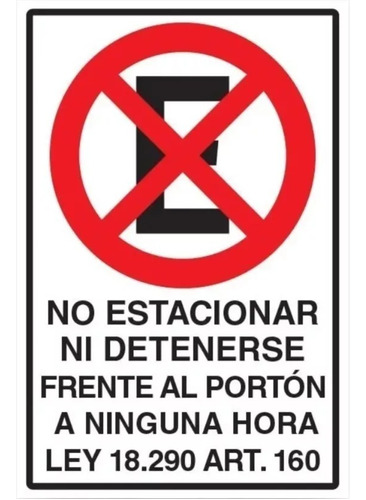 Señal No Estacionar Frente Al Portón A N.h. Metalico 45*30cm