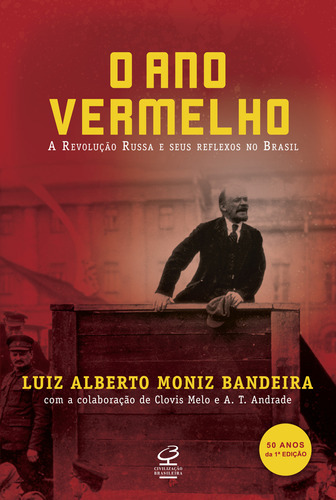 O Ano Vermelho: O Ano Vermelho, De Moniz Bandeira, Luiz Alberto. Editora Civilizacao Brasileira (record), Capa Mole, Edição 1 Em Português, 2017