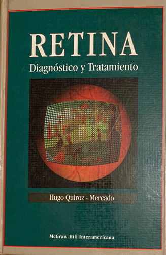 Retina - Diagnóstico Y Tratamiento - Hugo Quiroz-mercado