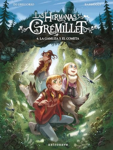 Las Hermanas Gremillet 4 La Gamuza Y El Cometa - Barbucci Di