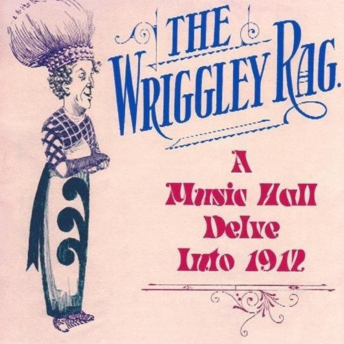 El Trapo Wriggley: Un Musical Profundizar En 1912
