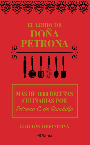 Libro: El Libro De Doña Petrona - Doña Petrona C.de Gandulfo