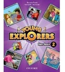 Young Explorers 2 Class Book - Ed. Oxford