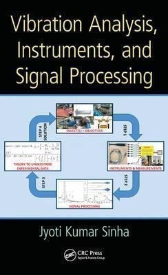 Vibration Analysis, Instruments, And Signal Processing - ...