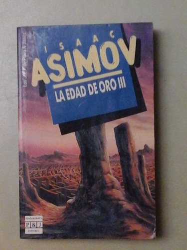 * La Edad De Oro Iii - Isaac Asimov - Plaza & Janes - L083 