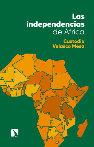 Independencias De Africa,las - Velasco Mesa,custodio