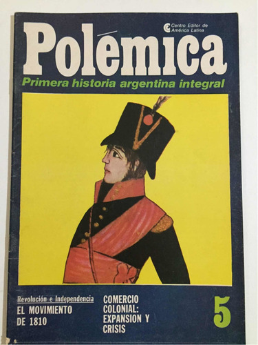 Revista Polémica #5 El Movimiento De 1810. Comercio Colonial