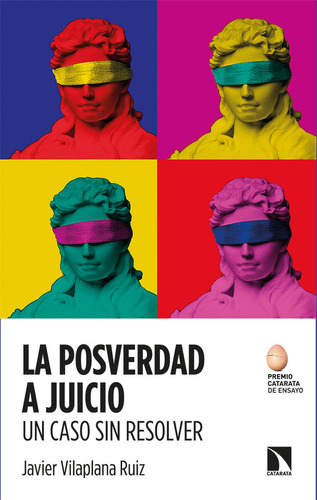 Libro La Posverdad A Juicio. Un Caso Sin Resolver