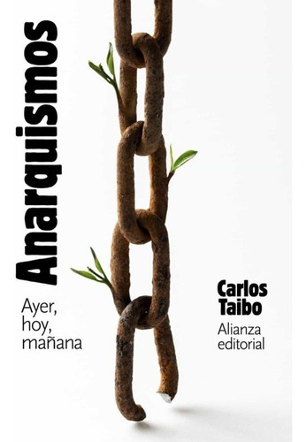 Anarquismo. Ayer, hoy y ma¤ana - CARLOS TAIBO, de Carlos Taibo. Editorial Alianza en español