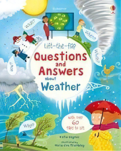 Questions And Answers About Weather - Usborne Lift-the-flap, De Daynes, Katie. Editorial Usborne Publishing En Inglés, 2019