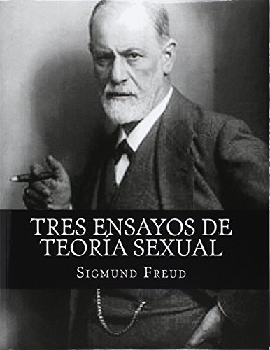 Tres Ensayos De Teoría Sexual (spanish Edition)