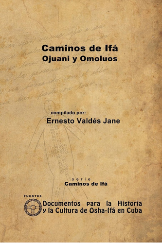Libro Caminos De Ifá. Ojuani Y Omolúos (spanish Edition)