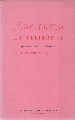 J. Moreno Villa.  Jacinta. La Pelirroja. 
