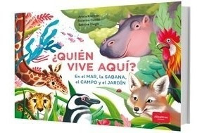 Libro Quien Vive Aqui ? En El Mar , La Sabana , El Campo Y E