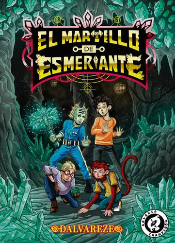 El martillo de esmeriante, de Dalvareze. Serie 9585481886, vol. 1. Editorial Calixta Editores, tapa blanda, edición 2019 en español, 2019