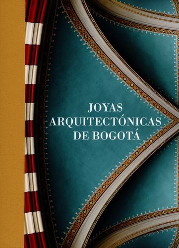 Libro Joyas Arquitectónicas De Bogotá