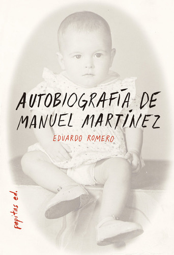 Autobiografia De Manuel Martinez - Romero Garcia, Eduardo