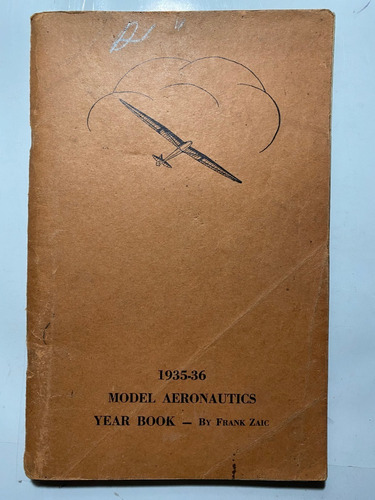 Model Aeronautics Year Book 1935-1936 / Frank Zaic   B5
