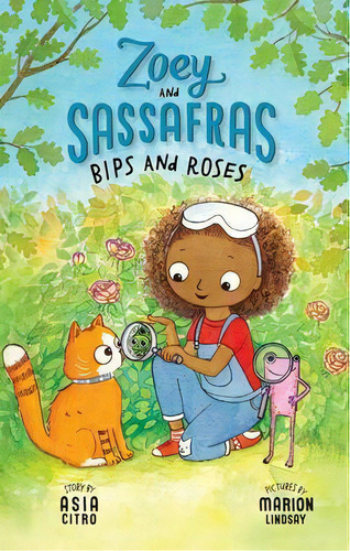 Bips And Roses : Zoey And Sassafras #8, De Asia Citro. Editorial The Innovation Press, Tapa Blanda En Inglés