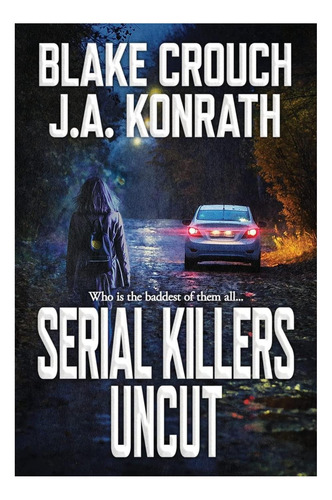 Libro: Libro: Serial Killers Uncut (jack Daniels)