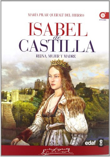 Libro Isabel De Castilla Reina Mujer Y Madre (serie Genealog