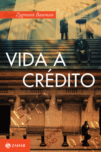 Vida a crédito: Conversas com Citlali Rovirosa-Madrazo, de Bauman, Zygmunt. Editorial ZAHAR, capa mole em português, 2010