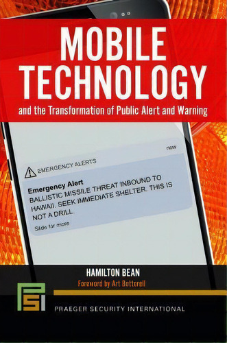 Mobile Technology And The Transformation Of Public Alert An, De Hamilton Bean. Editorial Abc-clio En Inglés