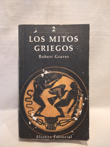 Los Mitos Griegos 2 Robert Graves Alianza