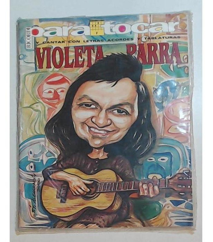 Cancionero Para Tocar - Violeta Parra 