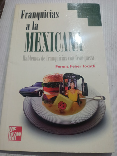 Franquicias A La Mexicana Ferenz Feher Tocatli 