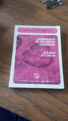 Inmunológia De Los Grupos Sanguineos/b.e. Dodd/p. J. Lincoln