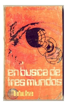 Libro En Busca De Tres Mundos - Cordwainer Smith