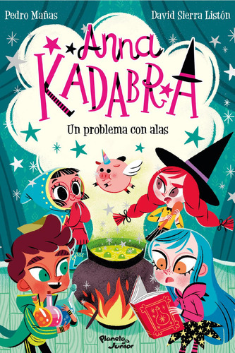 Un problema con alas: Anna Kadabra 2, de Pedro Mañas | David Sierra Listón. 9584299529, vol. 1. Editorial Editorial Grupo Planeta, tapa blanda, edición 2022 en español, 2022